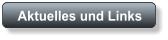 Aktuelles und Links
