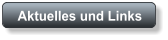 Aktuelles und Links